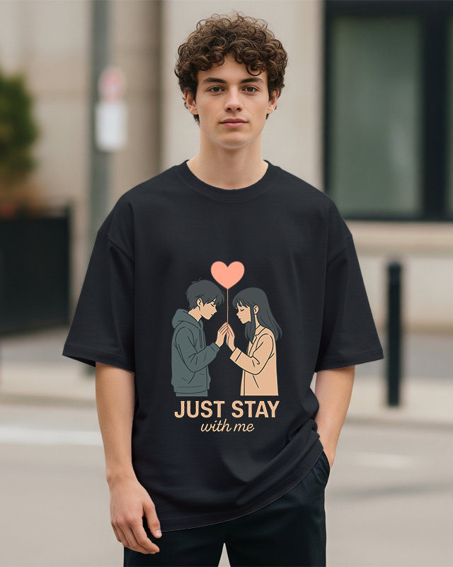 JUST STAY WITH ME - Oversized T-Shirt