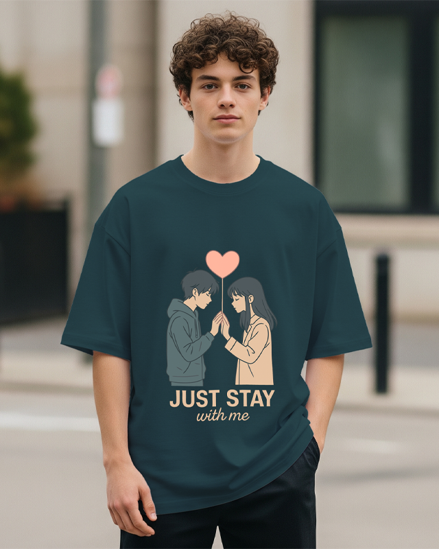 JUST STAY WITH ME - Oversized T-Shirt