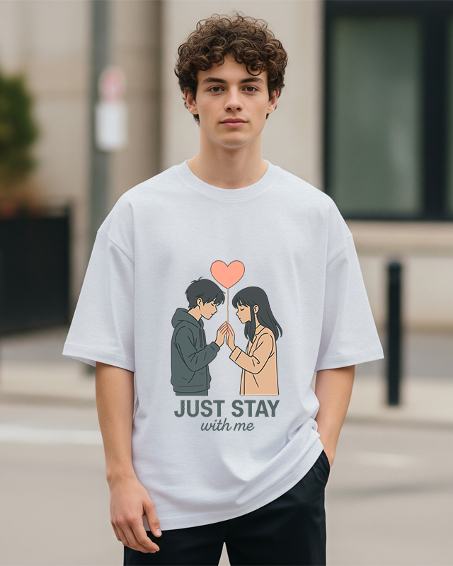 JUST STAY WITH ME - Oversized T-Shirt