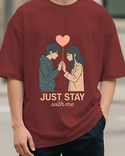 JUST STAY WITH ME - Oversized T-Shirt