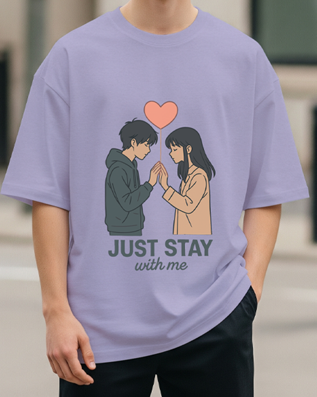 JUST STAY WITH ME - Oversized T-Shirt