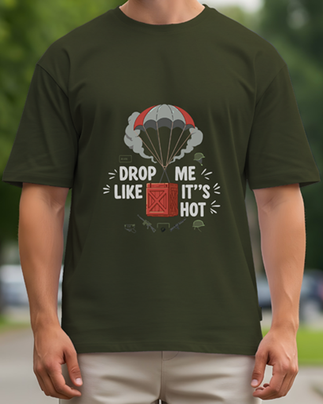 DROP ME LIKE IT'S HOT- Oversized T-Shirt