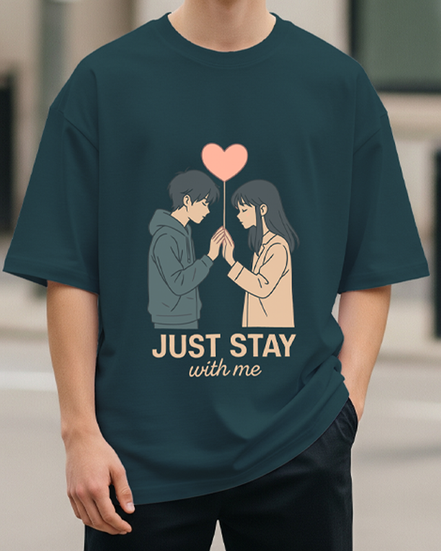 JUST STAY WITH ME - Oversized T-Shirt