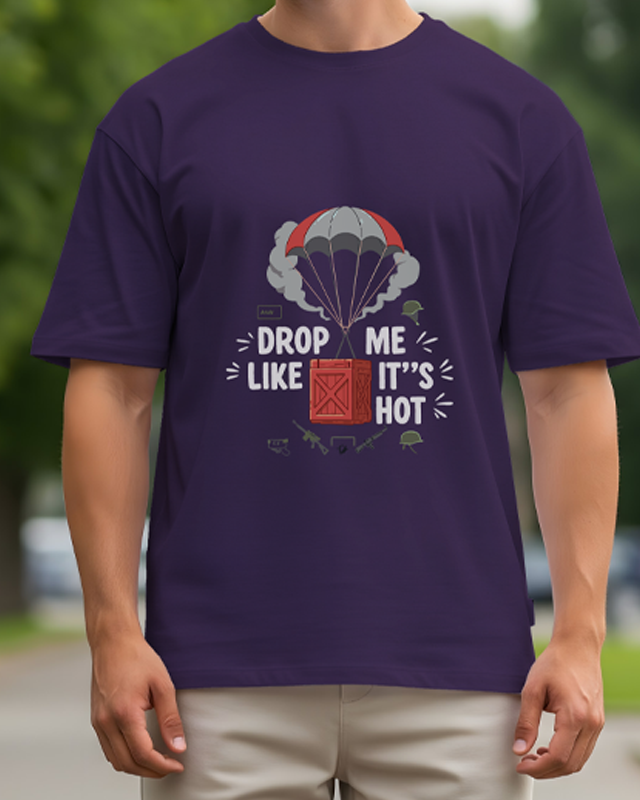 DROP ME LIKE IT'S HOT- Oversized T-Shirt