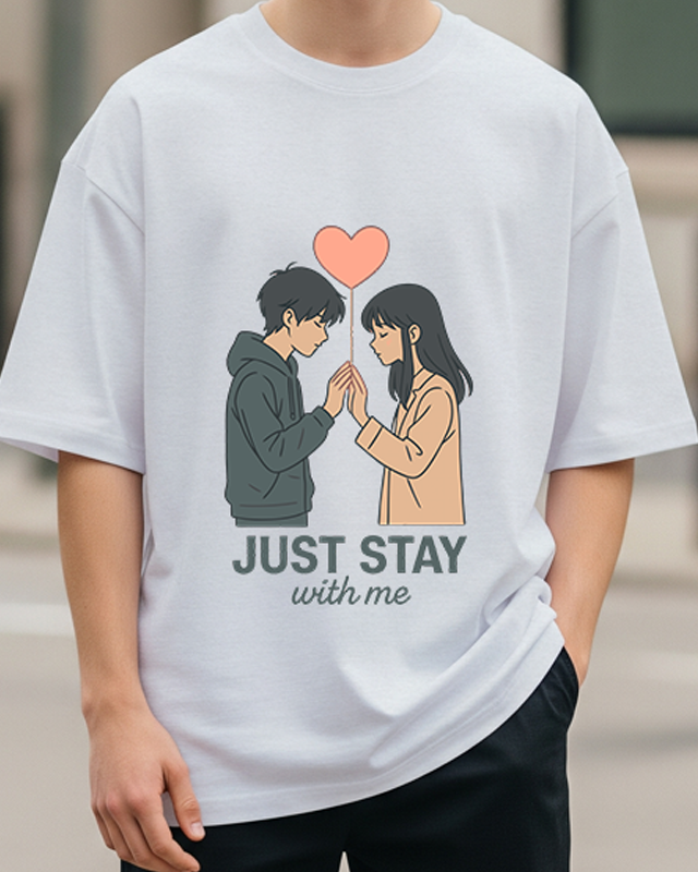 JUST STAY WITH ME - Oversized T-Shirt