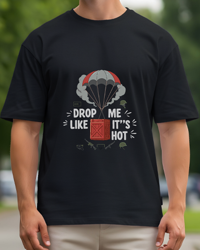 DROP ME LIKE IT'S HOT- Oversized T-Shirt