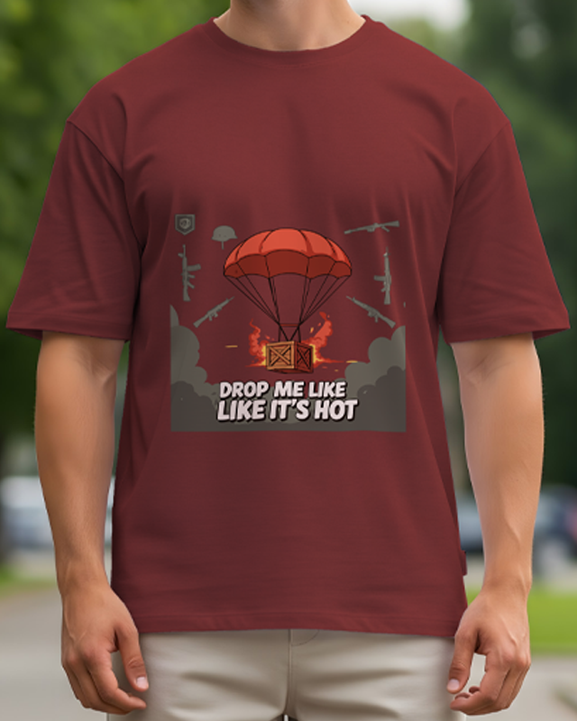 DROP ME LIKE ITS HOT - Oversized T-Shirt