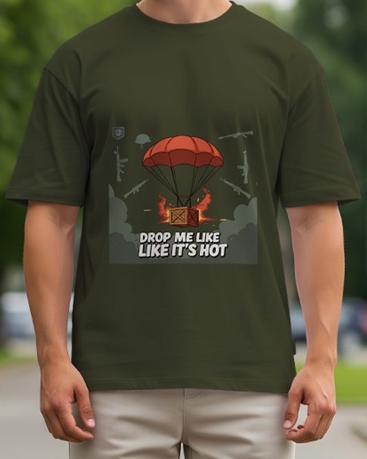 DROP ME LIKE ITS HOT - Oversized T-Shirt