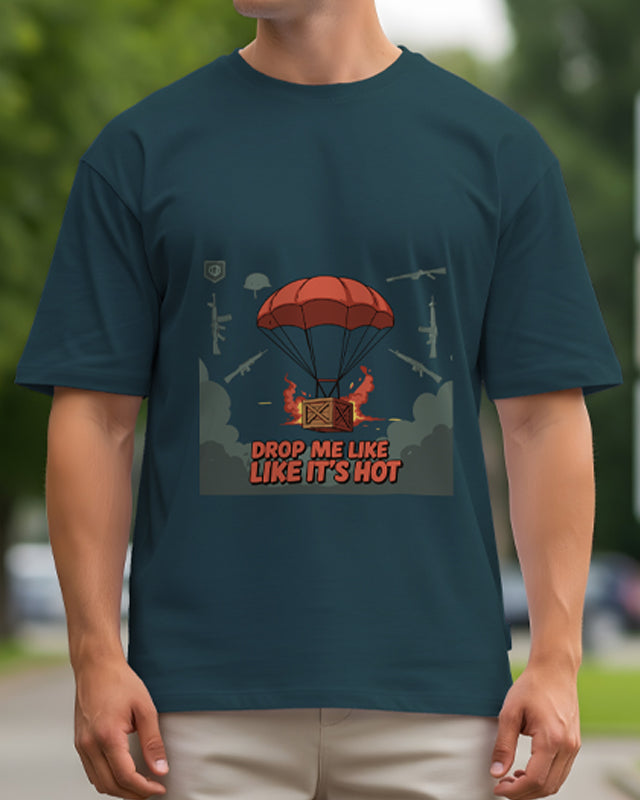 DROP ME LIKE ITS HOT - Oversized T-Shirt