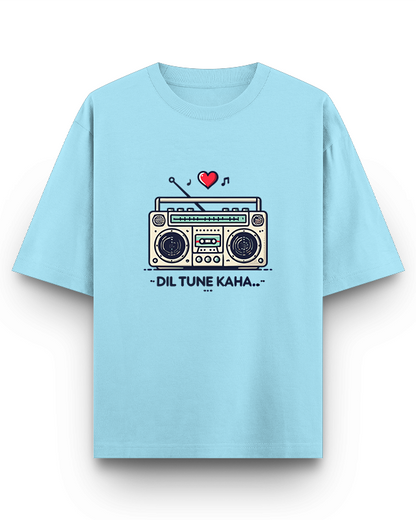 DIL TUNE KAHA - Oversized T-Shirt