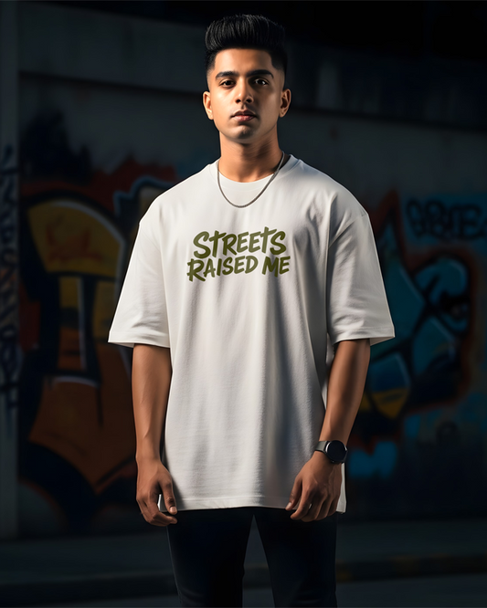 Streets Raised Me Oversized T-Shirt